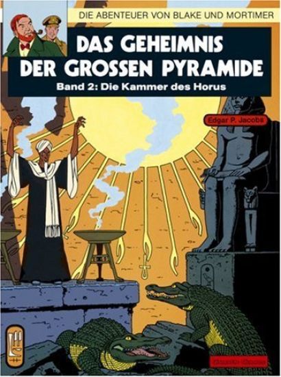 Die Abenteuer von Blake und Mortimer 02. Das Geheimnis der großen Pyramide 2. Die Kammer des Horus