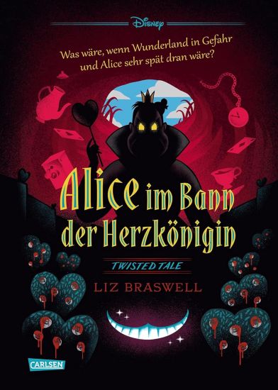 Disney. Twisted Tales: Alice im Bann der Herzkönigin