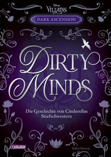 Disney Villains - Dark Ascension 1: DIRTY MINDS -  Die Geschichte von Cinderellas Stiefschwestern