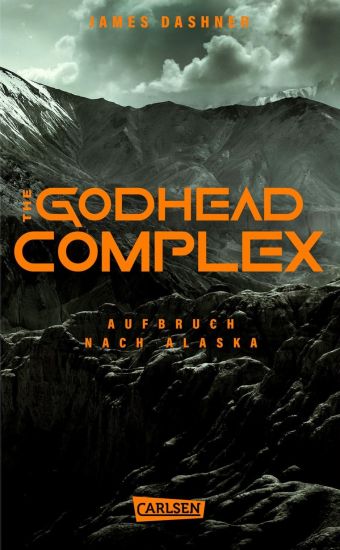 The Godhead Complex - Aufbruch nach Alaska (The Maze Cutter 2)