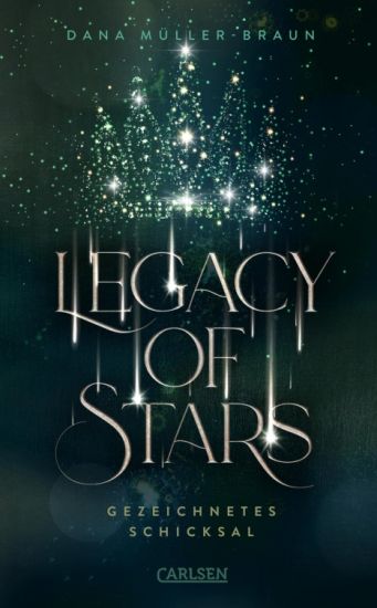 Legacy of Stars 1: Gezeichnetes Schicksal