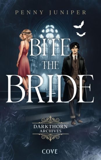 Kansikuva: Bite the Bride (Darkthorn Archives 1)