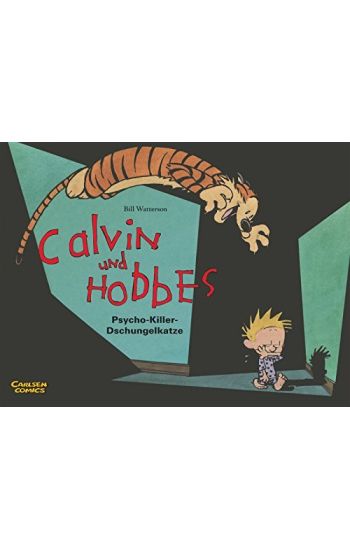 Calvin & Hobbes 09 - Psycho-Killer-Dschungelkatze