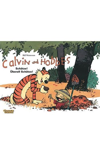 Calvin & Hobbes 10 - Schätze! Überall Schätze!
