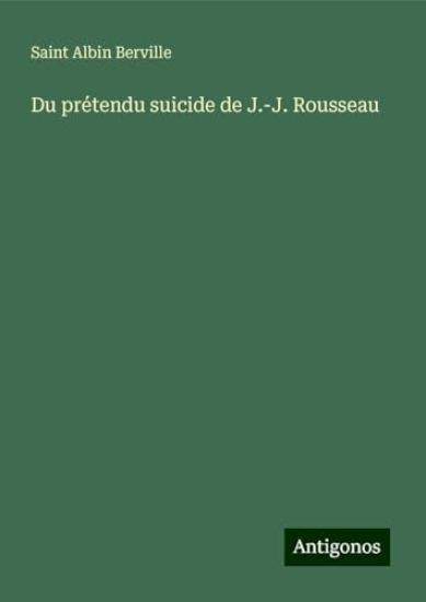 Du prétendu suicide de J.-J. Rousseau