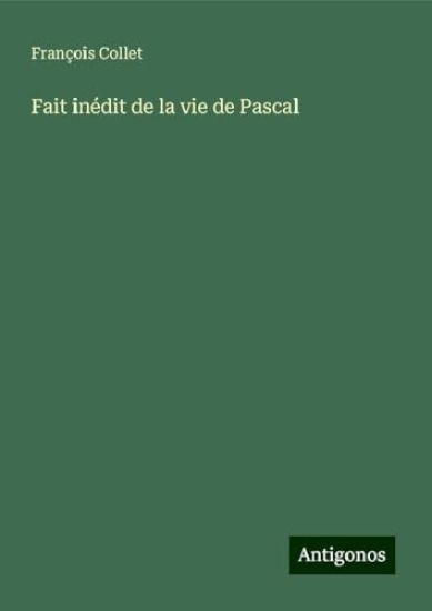 Fait inédit de la vie de Pascal