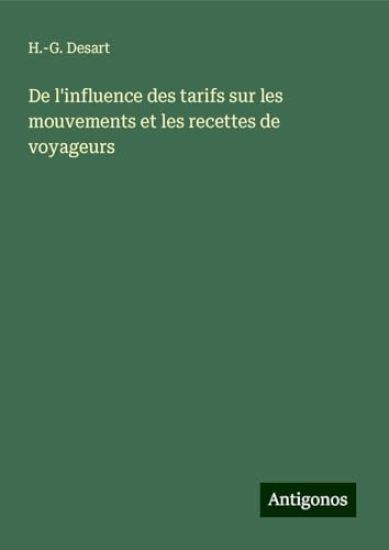 De l'influence des tarifs sur les mouvements et les recettes de voyageurs