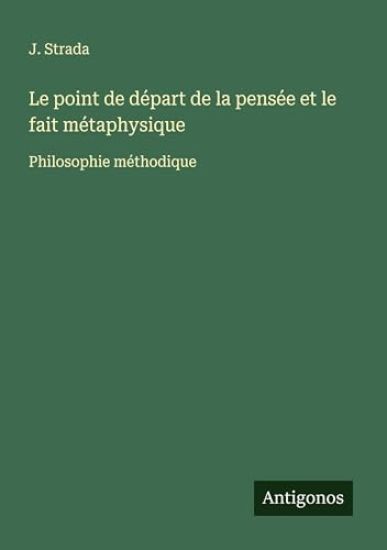 Le point de départ de la pensée et le fait métaphysique