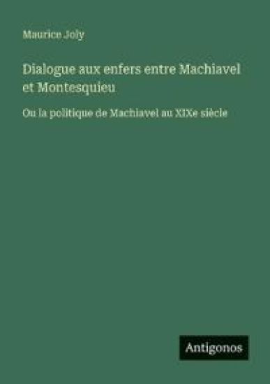 Dialogue aux enfers entre Machiavel et Montesquieu