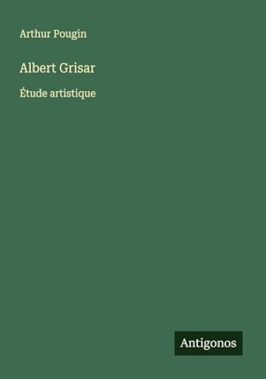 Albert Grisar: Étude artistique