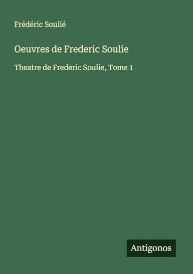 Oeuvres de Frederic Soulie