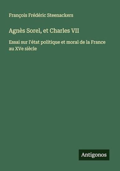 Agnès Sorel, et Charles VII