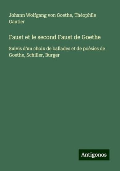 Faust et le second Faust de Goethe