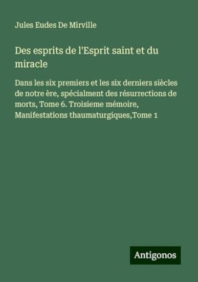 Des esprits de l'Esprit saint et du miracle