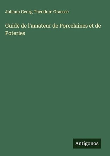 Guide de l'amateur de Porcelaines et de Poteries
