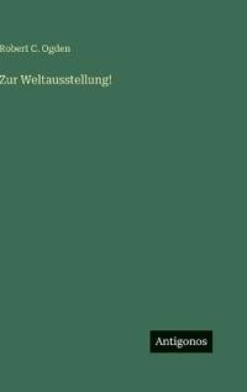 Zur Weltausstellung!
