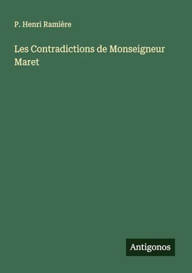 Les Contradictions de Monseigneur Maret