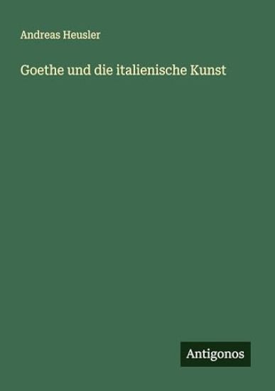 Goethe und die italienische Kunst