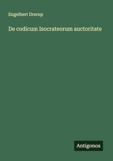 De codicum Isocrateorum auctoritate