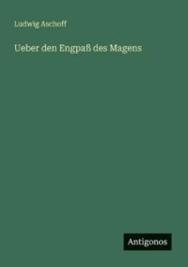 Ueber den Engpaß des Magens