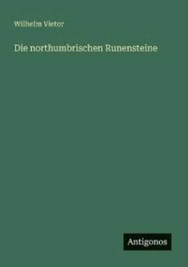 Die northumbrischen Runensteine