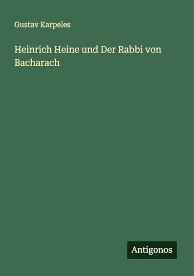 Heinrich Heine und Der Rabbi von Bacharach
