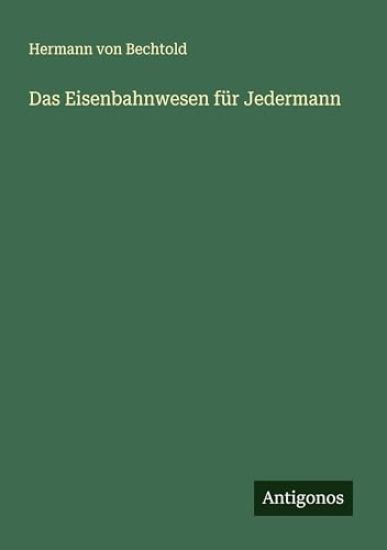 Das Eisenbahnwesen für Jedermann