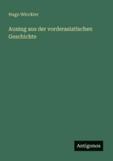 Auszug aus der vorderasiatischen Geschichte