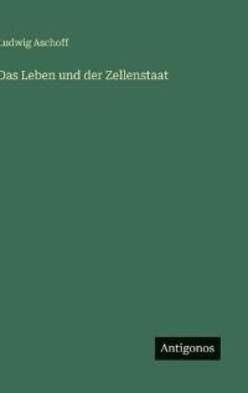Das Leben und der Zellenstaat