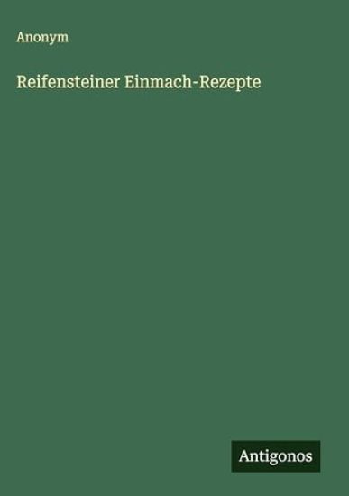 Reifensteiner Einmach-Rezepte