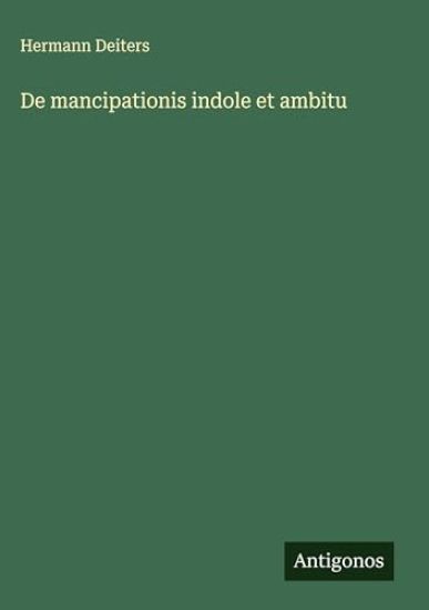 De mancipationis indole et ambitu