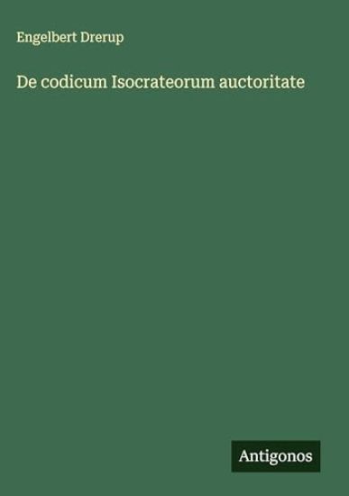 De codicum Isocrateorum auctoritate