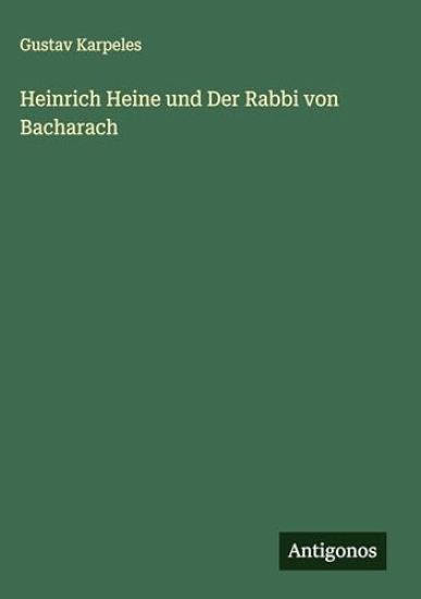 Heinrich Heine und Der Rabbi von Bacharach