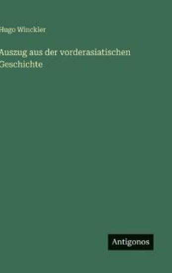 Auszug aus der vorderasiatischen Geschichte