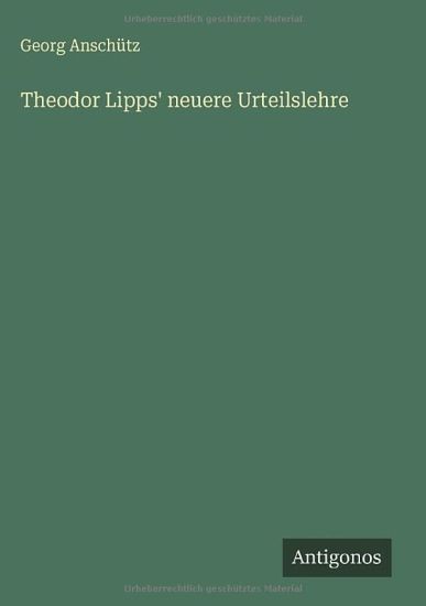 Theodor Lipps' neuere Urteilslehre