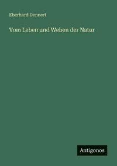 Vom Leben und Weben der Natur