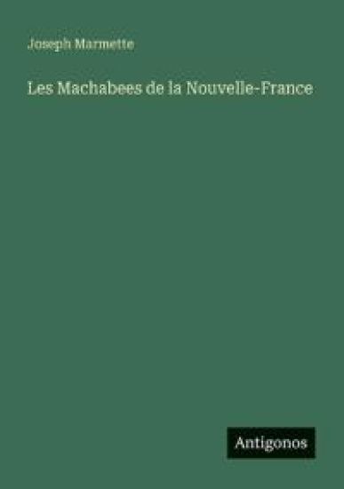 Les Machabees de la Nouvelle-France