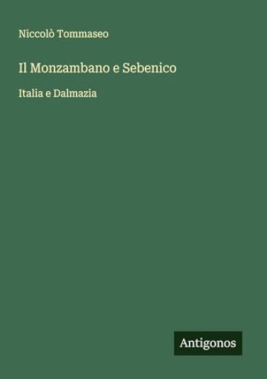 Il Monzambano e Sebenico