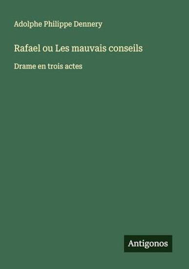Rafael ou Les mauvais conseils
