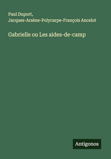Gabrielle ou Les aides-de-camp