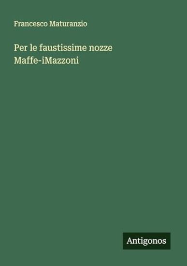 Per le faustissime nozze Maffe-iMazzoni
