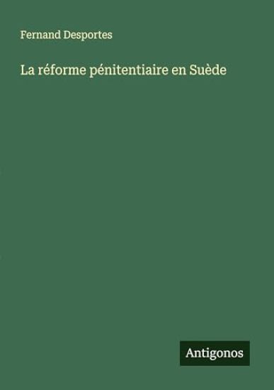 La réforme pénitentiaire en Suède