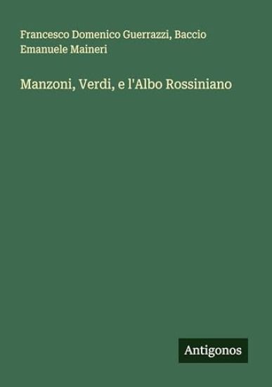 Manzoni, Verdi, e l'Albo Rossiniano