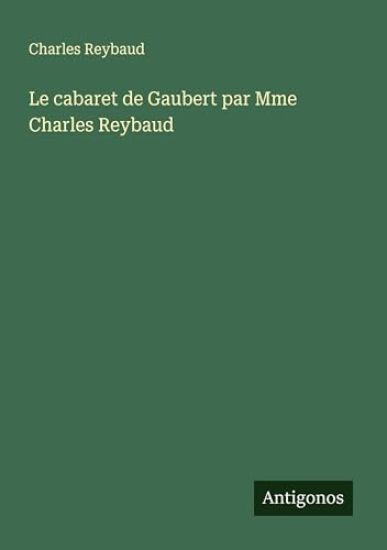 Le cabaret de Gaubert par Mme Charles Reybaud