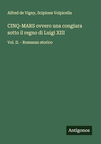 CINQ-MARS ovvero una congiura sotto il regno di Luigi XIII