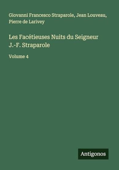 Les Facétieuses Nuits du Seigneur J.-F. Straparole