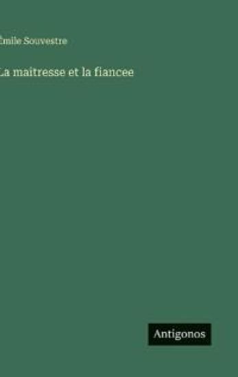 La maitresse et la fiancee
