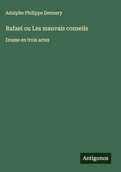 Rafael ou Les mauvais conseils
