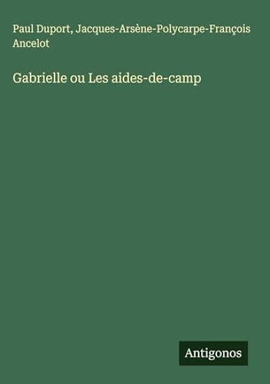 Gabrielle ou Les aides-de-camp