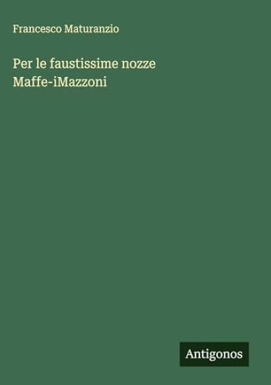 Per le faustissime nozze Maffe-iMazzoni